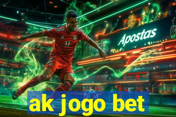 ak jogo bet